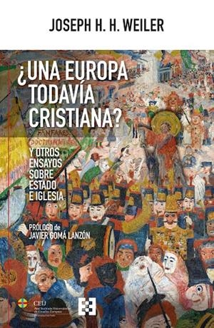 EUROPA TODAVÍA CRISTIANA?, UNA | 9788413392219 | WEILER, JOSEPH H. H.