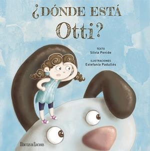 DÓNDE ESTÁ OTTI? | 9788419754745 | PENIDE, SILVIA