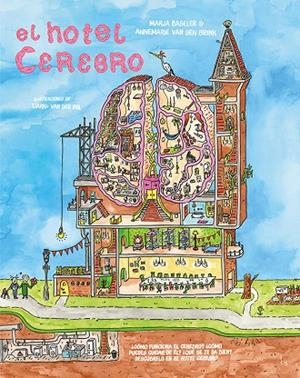 HOTEL CEREBRO, EL | 9788419754653 | BASELER, MARJA / VAN DEN BRINK, ANNEMARIE