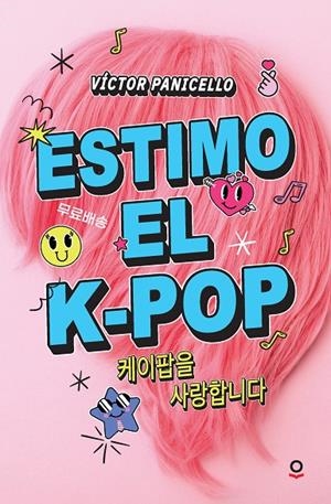 ESTIMO EL K-POP | 9788411520713 | PANICELLO, VICTOR