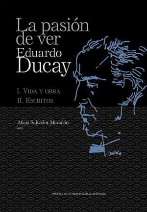 PASIÓN DE VER, LA. EDUARDO DUCAY | 9788417358471 | SALVADOR, ALICIA