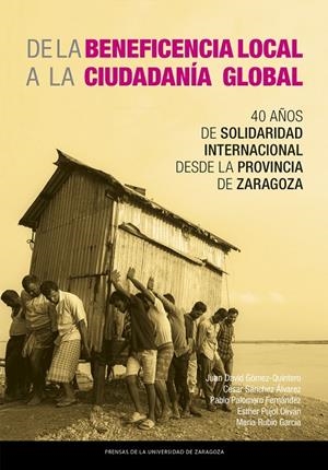 DE LA BENEFICENCIA LOCAL A LA CIUDADANÍA GLOBAL: 40 AÑOS DE SOLIDARIDAD INTERNAC | 9788413408675 | RUBIO, MARIA