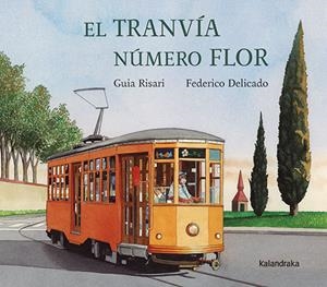 TRANVIA NUMERO FLOR, EL (ED. EN CASTELLÀ) | 9788413433509 | RISARI, GUIA