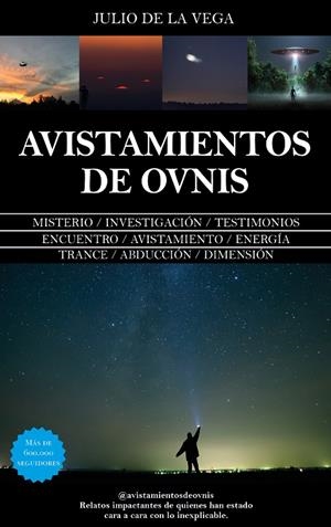 AVISTAMIENTOS DE OVNIS | 9788410527249 | DE LA VEGA CHACÓN, JULIO