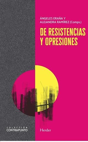 DE RESISTENCIAS Y OPRESIONES | 9788425452130 | ERAÑA, ÁNGELES
