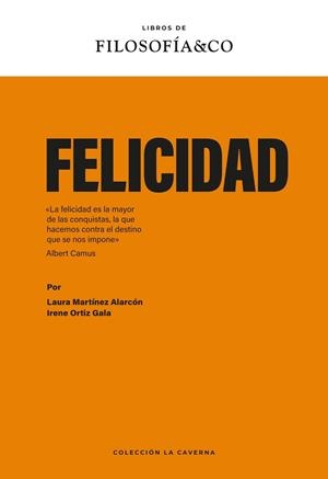 FELICIDAD | 9788410086173 | MARTÍNEZ ALARCÓN, LAURA