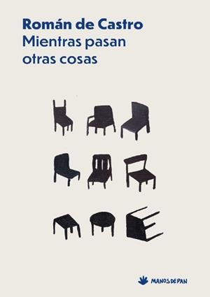 MIENTRAS PASAN OTRAS COSAS | 9788412976137 | DE CASTRO, ROMÁN