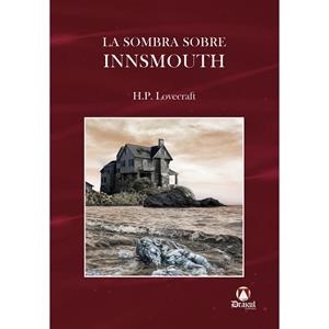 SOMBRA SOBRE INNSMOUTH, LA | 9788412807066 | LOVECRAFT, H. P.