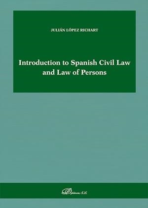INTRODUCTION TO SPANISH CIVIL LAW AND LAW OF PERSONS | 9791370060435 | LOPEZ RICHART, JULIAN