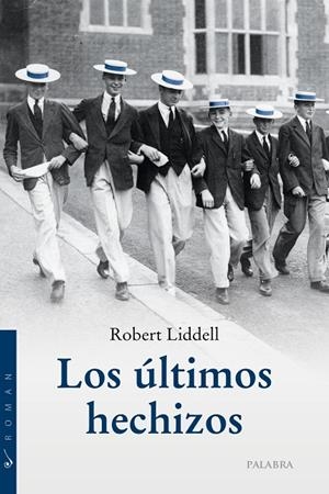 ÚLTIMOS HECHIZOS, LOS | 9788413684444 | LIDDELL, ROBERT