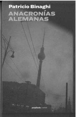 ANACRONIAS ALEMANAS | 9788412665468 | BINAGHI, PATRICIO