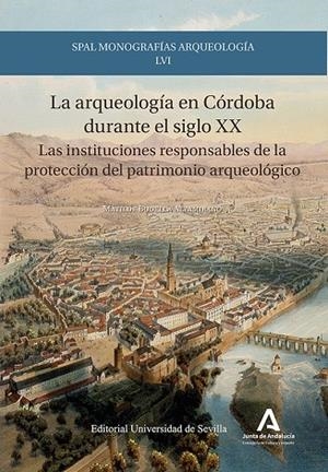 ARQUEOLOGIA EN CORDOBA DURANTE EL SIGLO XX, LA | 9788447227518 | BUGELLA ALTAMIRANO, MATILDE