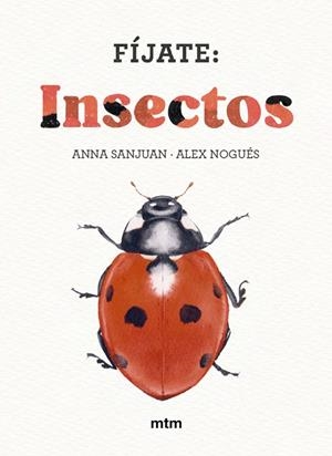 FIJATE : INSECTOS | 9788410407183 | NOGUES, ALEX