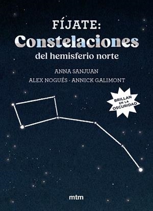 FIJATE : CONSTELACIONES DEL HEMISFERIO NORTE | 9788410407190 | NOGUES, ALEX