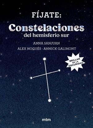 FIJATE : CONSTELACIONES DEL HEMISFERIO SUR | 9788410407206 | NOGUES, ALEX
