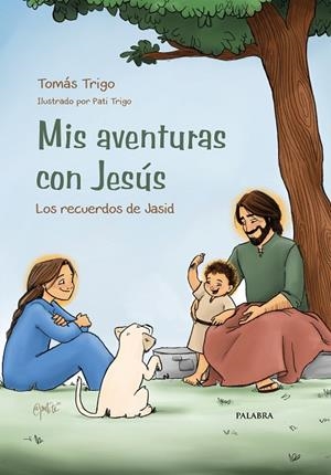 MIS AVENTURAS CON JESÚS | 9788413684253 | TRIGO, TOMAS