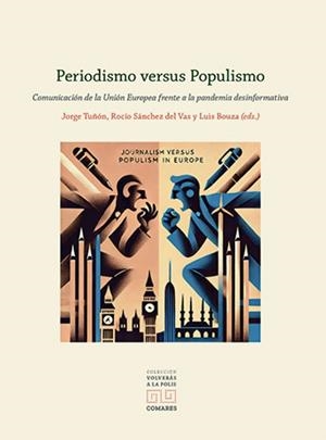 PERIODISMO VERSUS POPULISMO | 9788413699141 | TUÑON, JORGE