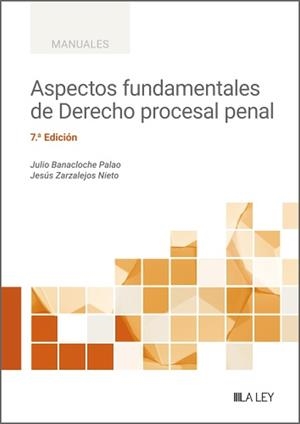 ASPECTOS FUNDAMENTALES DE DERECHO PROCESAL PENAL | 9788418349171 | BANACLOCHE PALAO, JULIO / ZARZALEJOS, JESUS
