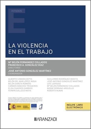 VIOLENCIA EN EL TRABAJO, LA | 9788410784673 | CAMARA BOTIA, ALBERTO / LOPEZ INSUA, BELEN DEL MAR