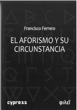 AFORISMO Y SU CIRCUNSTANCIA, EL | 9791387504045 | FERRERO, FRANCISCO