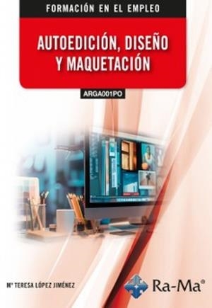 AUTOEDICION, DISEÑO Y MAQUETACIÓN | 9788410360372 | GOMEZ JIMENEZ, MARIA TERESA