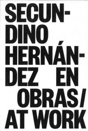 SECUNDINO HERNANDEZ EN OBRAS - AT WORK | 9788494666391 | HERANDEZ, SECUNDINO