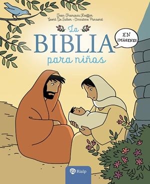 BIBLIA PARA NIÑOS, LA | 9788432168987 | KIEFFER, JEAN-FRANÇOIS / GEERT DE SUTTER, CHRISTINE