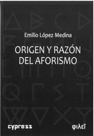 ORIGEN Y RAZÓN DEL AFORISMO | 9791387504052 | LOPEZ MEDINA, EMILIO