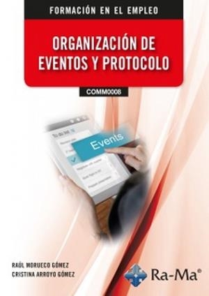 ORGANIZACIÓN DE EVENTOS Y PROTOCOLO | 9791387642389 | MORUECO GOMEZ, RAUL