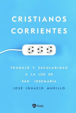 CRISTIANOS CORRIENTES | 9788432169649 | MURILLO, JOSE IGNACIO
