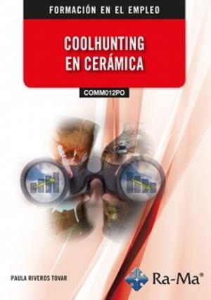 COOLHUNTING EN CERAMICA | 9791387642297 | RIVEROS TOVAR, PAULA