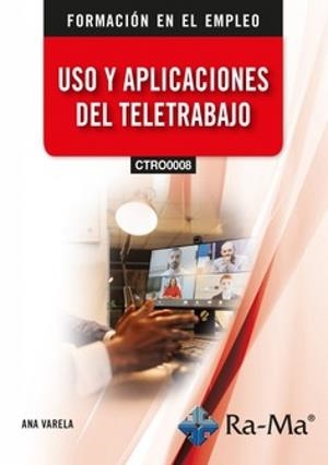 USO Y APLICACIONES DEL TELETRABAJO | 9791387642358 | VARELA, ANA