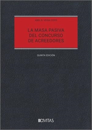 MASA PASIVA DEL CONCURSO DE ACREEDORES, LA | 9788411637268 | VEIGA COPO, ABEL B.