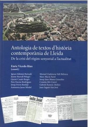 ANTOLOGIA DE TEXTOS DE HISTORIA CONTEMPORANIA DE LLEIDA | 9788491445258 | VICEDO RIUS, ENRIC