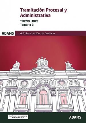 TRAMITACIÓN PROCESAL Y ADMINISTRATIVA TURNO LIBRE. TEMARIO 3 | 9788410772359