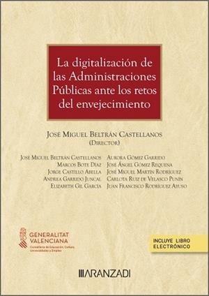 DIGITALIZACIÓN DE LAS ADMINISTRACIONES PÚBLICAS ANTE LOS RETOS DEL ENVEJECIMIENTO, LA | 9788410850422