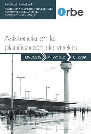 ASISTENCIA EN LA PLANIFICACIÓN DE VUELOS | 9788410018419