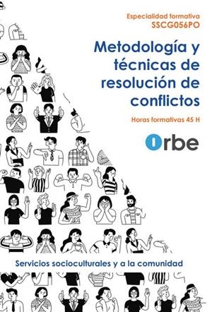 METODOLOGÍA Y TÉCNICAS DE RESOLUCIÓN DE CONFLICTOS | 9788419992925