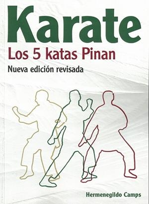 KARATE. LOS 5 KATAS PINAN | 9788420307107 | CAMPS, HERMENEGILDO