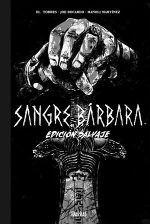 SANGRE BARBARA (EDICIÓN SALVAJE) | 9788412741940 | EL TORRES