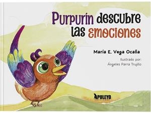 PURPURIN DESCUBRE LAS EMOCIONES | 9788410603639 | VEGA OCAÑA, MARIA E.