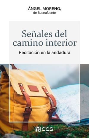 SEÑALES DEL CAMINO INTERIOR | 9788413792422 | MORENO DE BUENAFUENTE, ÁNGEL