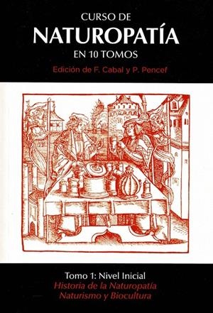 CURSO DE NATUROPATÍA EN 10 TOMOS | 9788483529560 | CABAL, FERNANDO / PENCEF, P.