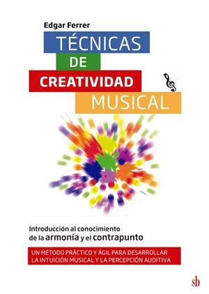 TÉCNICAS DE CREATIVIDAD MUSICAL | 9786316593894 | FERRER, EDGAR