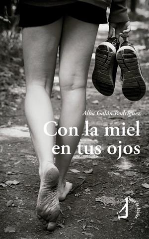 CON LA MIEL EN TUS OJOS | 9791387549282 | GALAN RODRIGUEZ, ALBA
