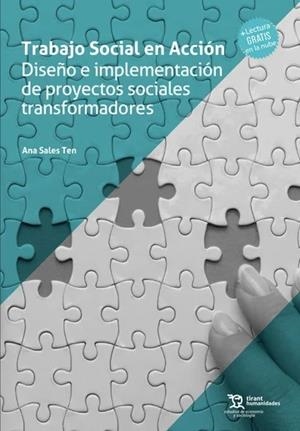 TRABAJO SOCIAL EN ACCIÓN. DISEÑO E IMPLEMENTACIÓN DE PROYECTOS SOCIALES TRANSFORMADORES | 9788410811386 | SALES TEN, ANA