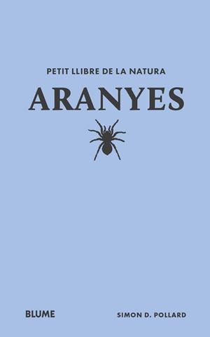 PETIT LLIBRE DE LA NATURA. ARANYES | 9788410268708 | POLLARD, SIMON D.