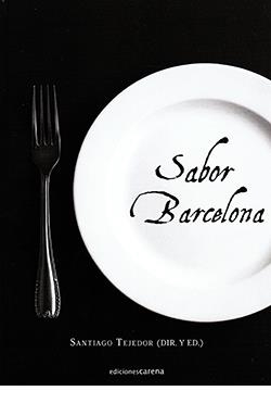SABOR BARCELONA | 9788419890764 | TEJEDOR, SANTIAGO