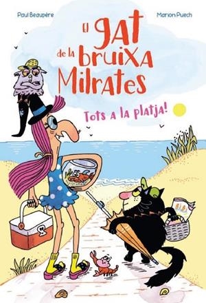 GAT DE LA BRUIXA MILRATES, TOTS A LA PLATJA!, EL | 9788410517110 | BEAUPÈRE, PAUL / PUECH, MARION