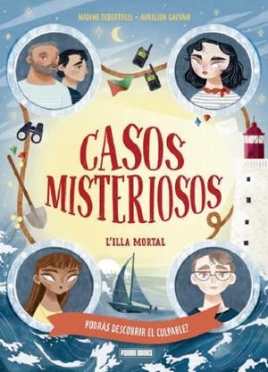 CASOS MISTERIOSOS. L'ILLA MORTAL | 9788410517172 | DEBERTOLIS, NADINE / GALVAN, AURELIEN